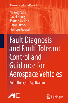 Paperback Fault Diagnosis and Fault-Tolerant Control and Guidance for Aerospace Vehicles: From Theory to Application Book