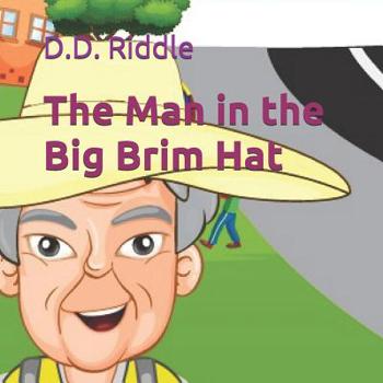 Paperback The Man in the Big Brim Hat Book