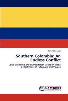 Paperback Southern Colombia: An Endless Conflict Book