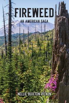 Paperback Fireweed: An American Saga Book