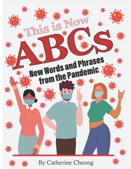 Paperback This is Now ABCs: New Words and Phrases from the Pandemic Book