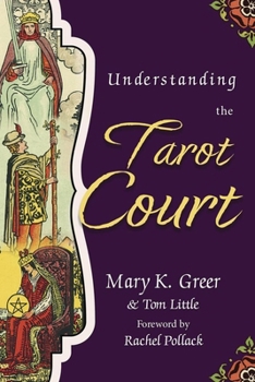 Understanding The Tarot Court (Columbia Classics) - Book  of the Special Topics in Tarot