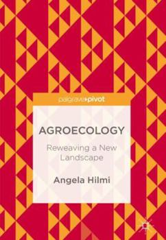 Hardcover Agroecology: Reweaving a New Landscape Book