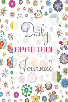 Paperback Daily Gratitude Journal - 6x9 Daily Inspiration, Notebook, Dreams, Lists Book