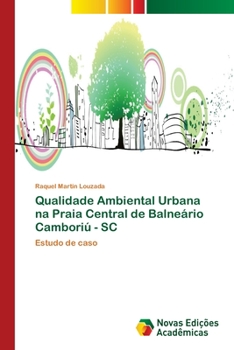 Paperback Qualidade Ambiental Urbana na Praia Central de Balneário Camboriú - SC [Portuguese] Book