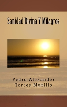 Paperback Sanidad Divina Y Milagros [Spanish] Book