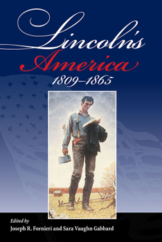 Paperback Lincoln's America: 1809 - 1865 Book