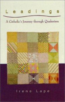 Paperback Leadings: A Catholic's Journey Through Quakerism Book