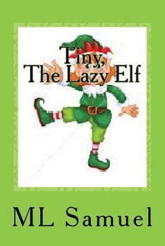 Paperback Tiny, The Lazy Elf Book