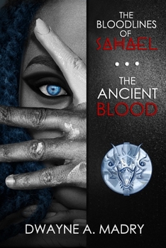 Paperback The Bloodlines of Sahael: The Ancient Blood Book