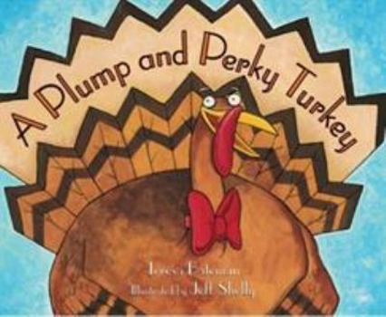 Paperback A Plump and Perky Turkey Book