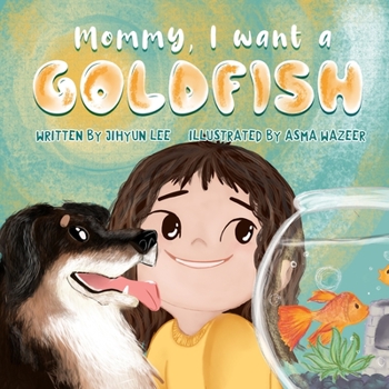 Paperback Mommy, I want a goldfish Book