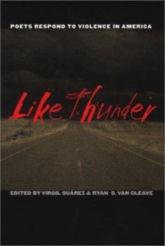 Paperback Like Thunder: Poets Respond to Violence in America Book
