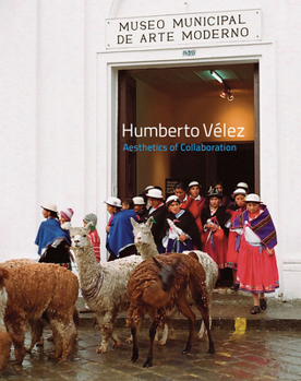 Paperback Humberto Vélez: Aesthetics of Collaboration Book