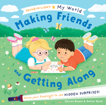 Shine-A-Light My World : Making Friends and Getting Along