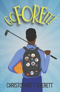 Paperback Go Fore It!: A Family and Golf Story Book