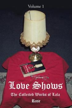 Paperback Love Shows: The Collected Works of Lala Book