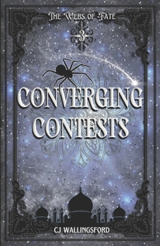 Paperback Converging Contests: The Webs of Fate Book Three Book