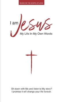 Paperback I Am Jesus: My Life in My Own Words Book