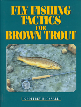Hardcover Fly Fishing Tactics for Brown Trout Book