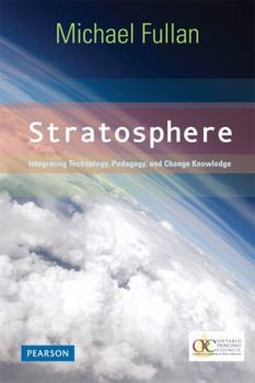 Paperback Stratosphere: Integrating Technology, Pedagogy, and Change Knowledge Book