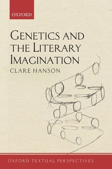 Hardcover Genetics and the Literary Imagination Book