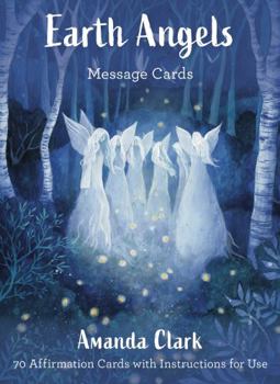 Cards Earth Angels Message Cards: 70 Cards with Instructions for Use Book
