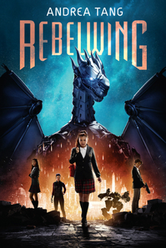 Rebelwing - Book #1 of the Rebelwing