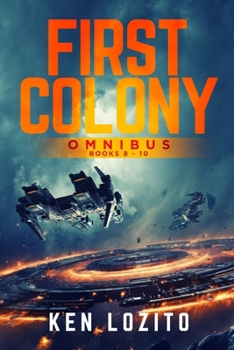 Paperback First Colony Omnibus: Books 8 - 10 Book