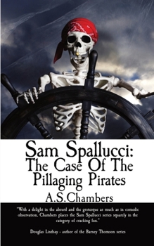 Paperback Sam Spallucci: The Case of the Pillaging Pirates Book