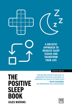 Paperback The Positive Sleep Book: A Holistic Approach to Resolve Sleep Issues and Transform Your Life (New Edition) Book
