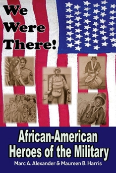 Paperback We Were There: African American Heroes of the Military Book