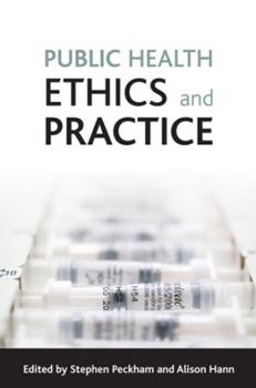 Hardcover Public Health Ethics and Practice Book