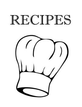 Recipes: Blank Recipe Book to Write In: Collect the Recipes You Love in Your Own Custom Cookbook