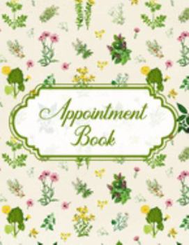 Appointment Book: 8.5"x11" Undated Daily Planner For Naturopaths, Herbalists, Complementary Medicine