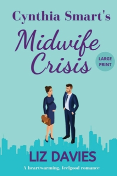 Paperback Cynthia Smart's Midwife Crisis [Large Print] Book