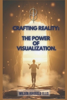 Paperback Crafting Reality: The Power of Visualization Book