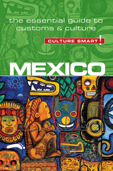 Paperback Mexico - Culture Smart!: The Essential Guide to Customs & Culture Book