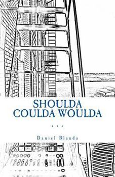 Paperback Shoulda Coulda Woulda: A Story Book