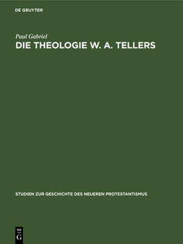 Hardcover Die Theologie W. A. Tellers [German] Book