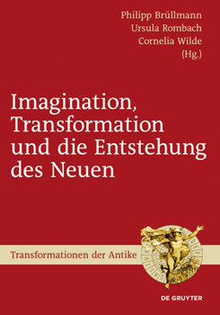 Hardcover Imagination, Transformation Und Die Entstehung Des Neuen [German] Book