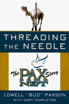 Hardcover Threading the Needle: The Pax Net Story Book