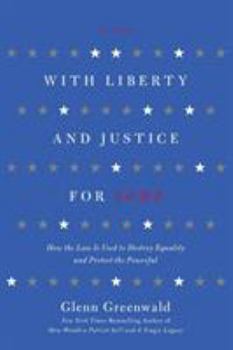 Paperback With Liberty and Justice for Some Book