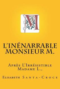 Paperback L'inénarrable Monsieur M. ! [French] Book