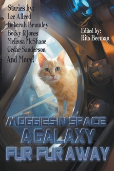 Paperback Moggies in Space: A Galaxy Fur, Fur Away Book