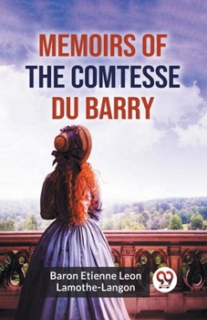 Paperback Memoirs Of The Comtesse Du Barry Book
