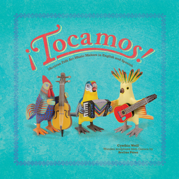 Hardcover ¡Tocamos!: Mexican Folk Art Music Makers in English and Spanish [Spanish] Book