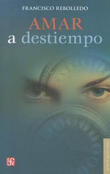 Paperback Amar A Destiempo = Mistimed Love [Spanish] Book
