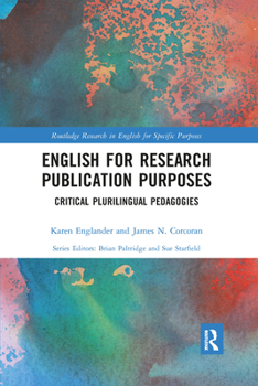 Paperback English for Research Publication Purposes: Critical Plurilingual Pedagogies Book