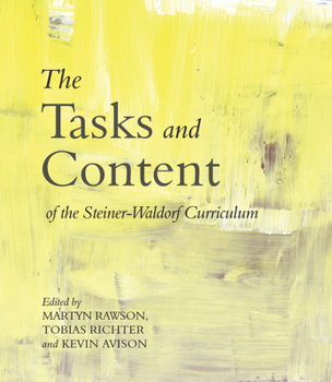 Paperback The Tasks and Content of the Steiner-Waldorf Curriculum Book